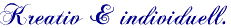 Kreativ & individuell